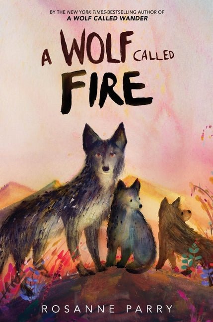 A Wolf Called Fire: A Voice of the Wilderness Novel - iShook Books