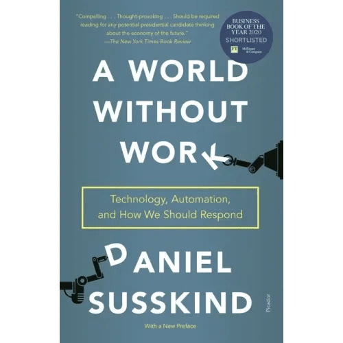A World Without Work: Technology, Automation, and How We Should Respond - Paperback - iShook Books