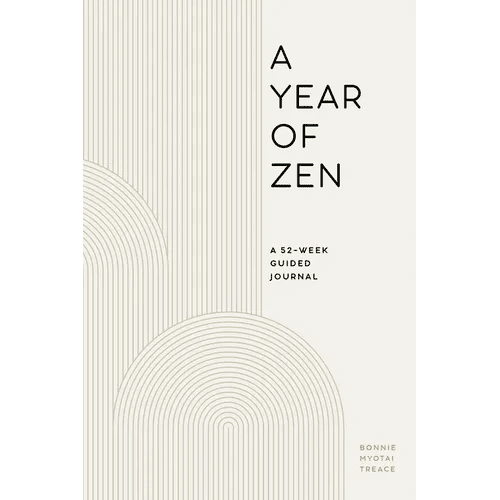 A Year of Zen: A 52-Week Guided Journal - Paperback - iShook Books