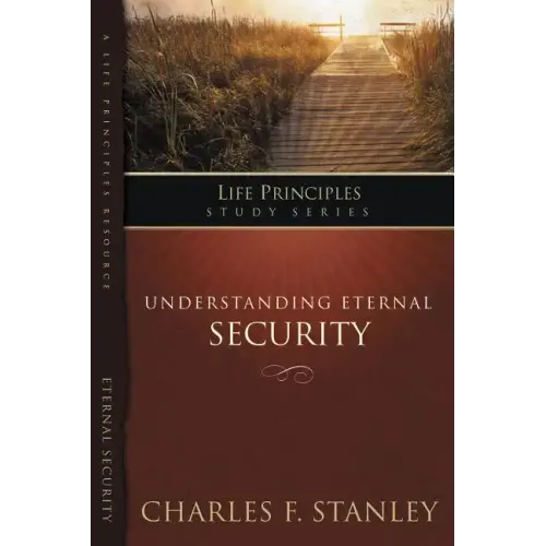 Understanding Eternal Security: Secure in God's Unconditional Love