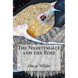 The Nightingale and the Rose Oscar Wilde - Paperback