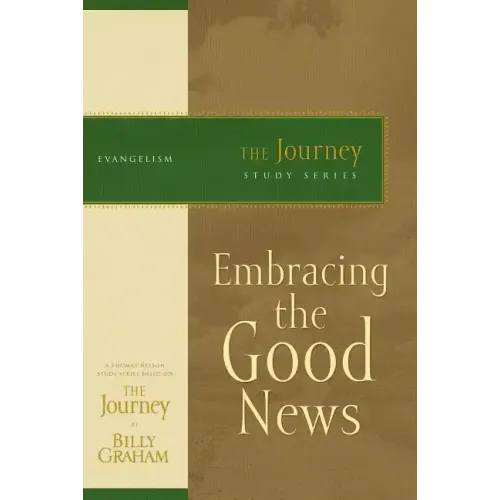 Embracing the Good News: The Journey Study Series