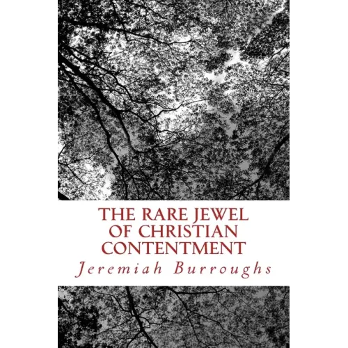 The Rare Jewel Of Christian Contentment