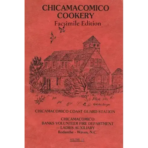 Chicamacomico Cookery, Volume Two, Facsimile Edition