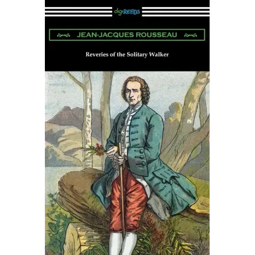 Reveries of the Solitary Walker