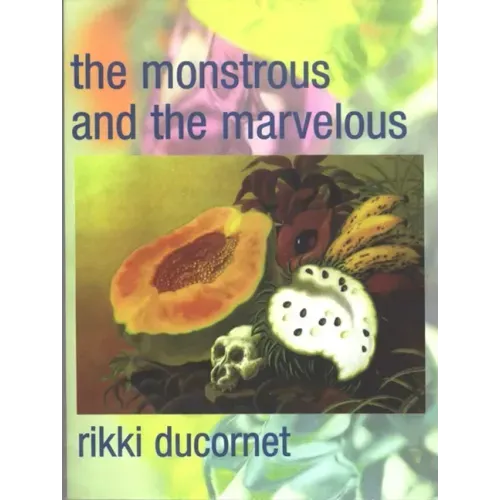 The Monstrous and the Marvelous