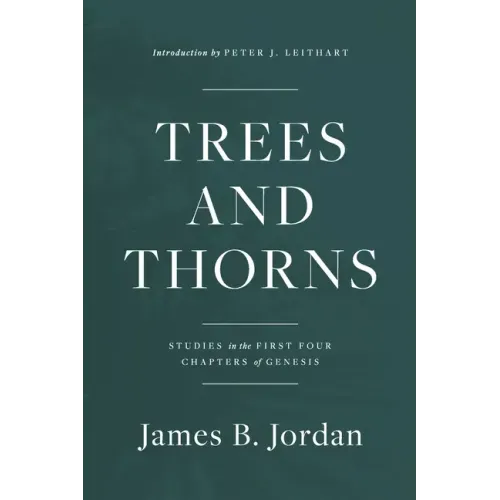 Trees and Thorns: Studies in the First Four Chapters of Genesis