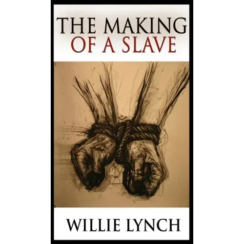 The Making of a Slave