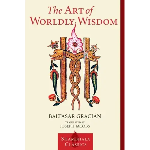 The Art of Worldly Wisdom