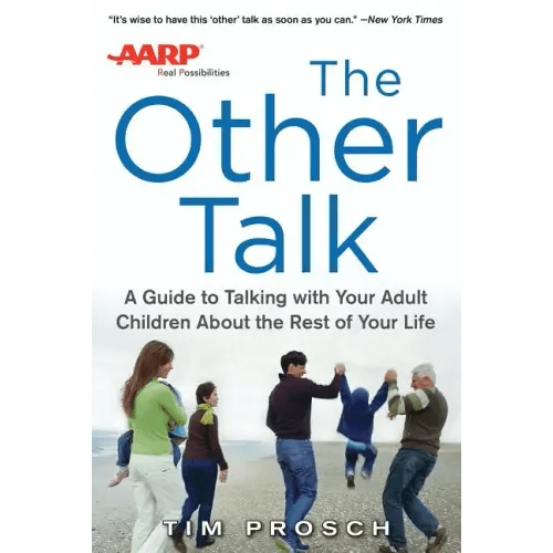 AARP the Other Talk: A Guide to Talking with Your Adult Children about the Rest of Your Life - Paperback - iShook Books