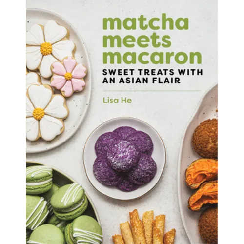 Matcha Meets Macaron: Sweet Treats with an Asian Flair