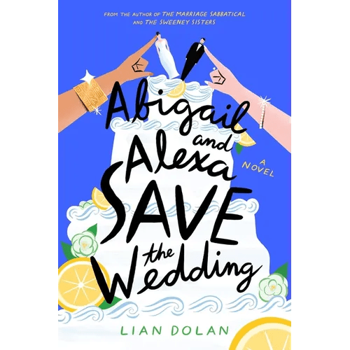Abigail and Alexa Save the Wedding - Hardcover - iShook Books