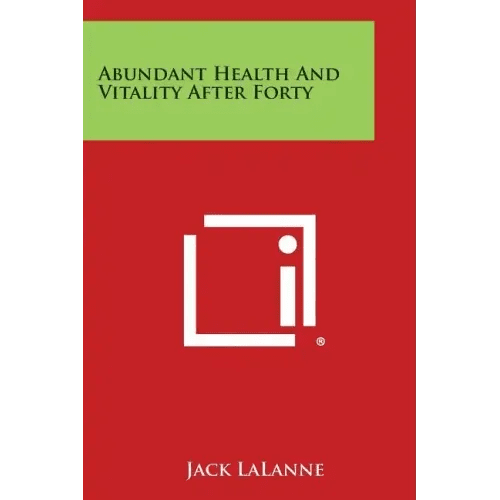 Abundant Health and Vitality After Forty - Paperback - iShook Books
