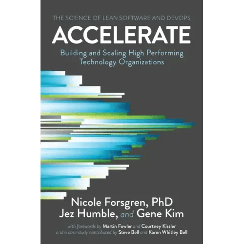 Accelerate: The Science of Lean Software and DevOps: Building and Scaling High Performing Technology Organizations - Paperback - iShook Books