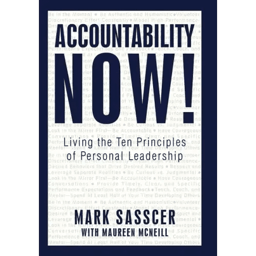 Accountability Now!: Living the Ten Principles of Personal Leadership - Hardcover - iShook Books