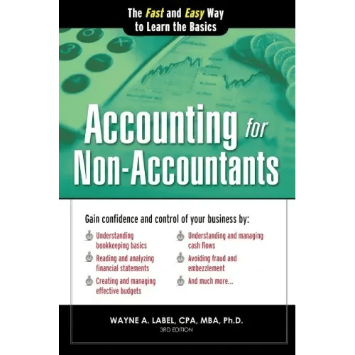 Accounting for Non - Accountants: The Fast and Easy Way to Learn the Basics - Paperback - iShook Books