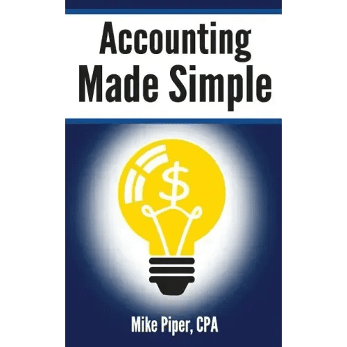 Accounting Made Simple: Accounting Explained in 100 Pages or Less - Paperback - iShook Books