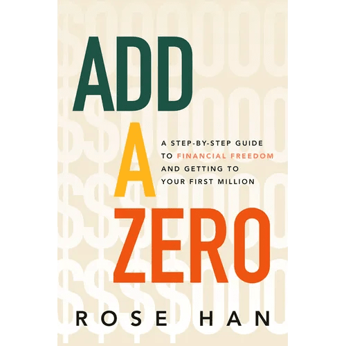 Add a Zero: A Step - By - Step Guide to Financial Freedom and Getting to Your First Million - Hardcover - iShook Books