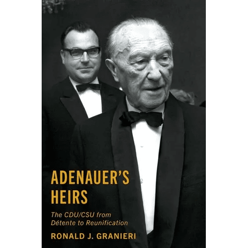 Adenauer's Heirs: The Cdu/CSU from Détente to Reunification - Hardcover - iShook Books