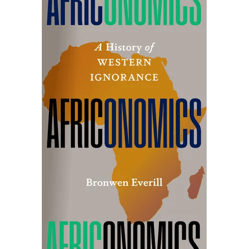 Africonomics: A History of Western Ignorance - Hardcover - iShook Books