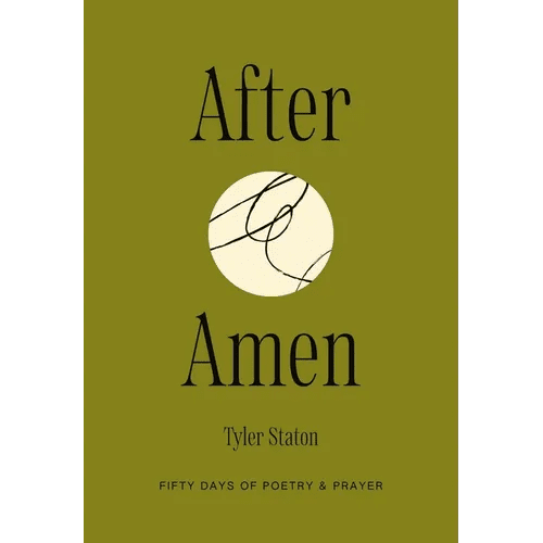 After Amen: 50 Days of Poetry and Prayer - Hardcover - iShook Books
