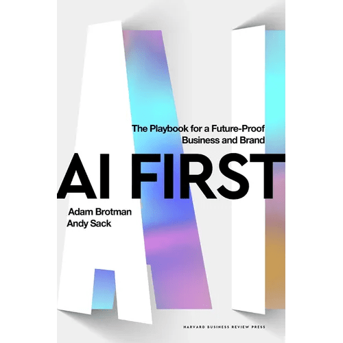 AI First: The Playbook for a Future - Proof Business and Brand - Hardcover - iShook Books