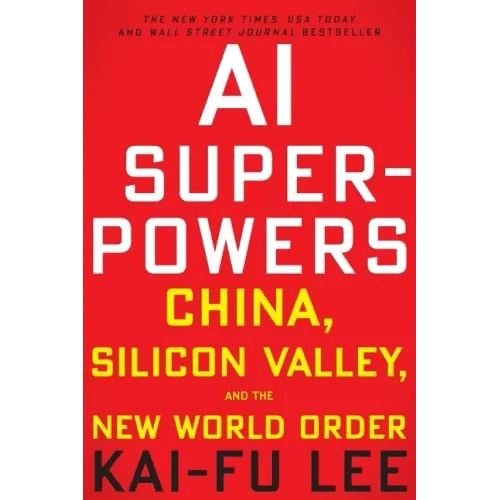 AI Superpowers: China, Silicon Valley, and the New World Order - Paperback - iShook Books