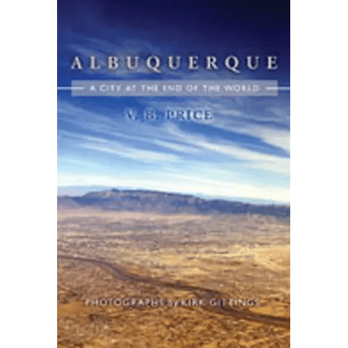 Albuquerque: A City at the End of the World - Paperback - iShook Books