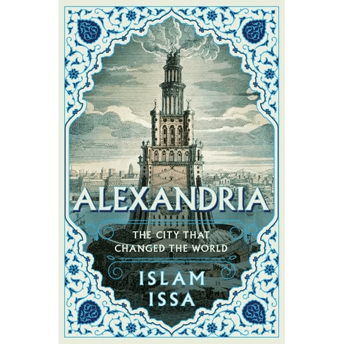 Alexandria: The City That Changed the World - Hardcover - iShook Books