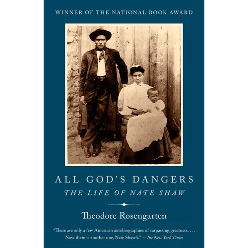 All God's Dangers: The Life of Nate Shaw - Paperback - iShook Books