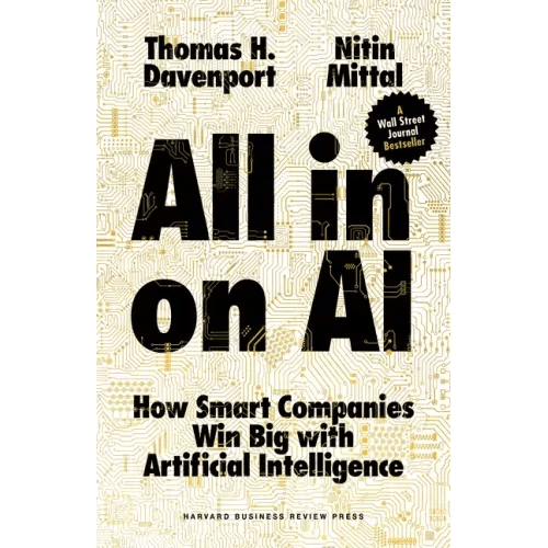 All - In on AI: How Smart Companies Win Big with Artificial Intelligence - Hardcover - iShook Books