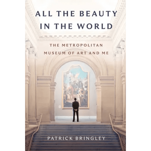 All the Beauty in the World: The Metropolitan Museum of Art and Me - Hardcover - iShook Books