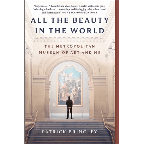 All the Beauty in the World: The Metropolitan Museum of Art and Me - Paperback - iShook Books