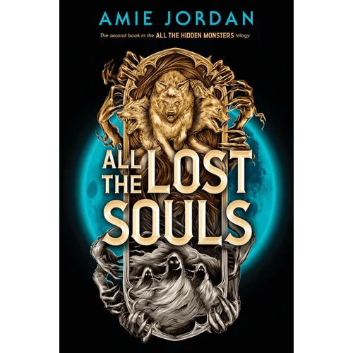 All the Lost Souls (All the Hidden Monsters, Book Two) - Hardcover - iShook Books