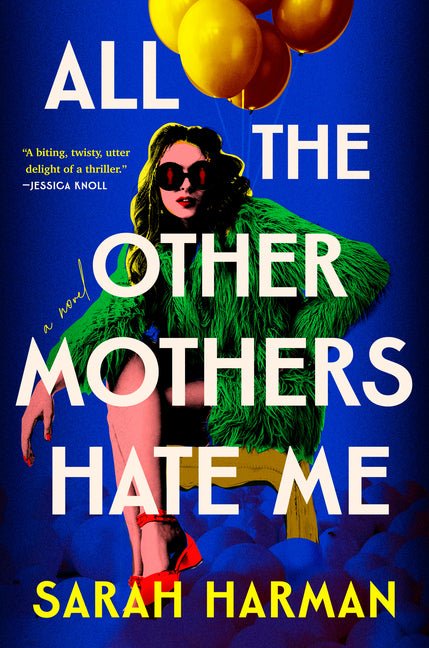 All the Other Mothers Hate Me - iShook Books