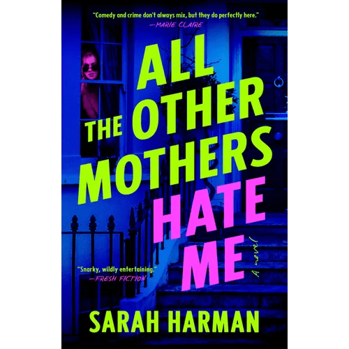 All the Other Mothers Hate Me - Paperback - iShook Books