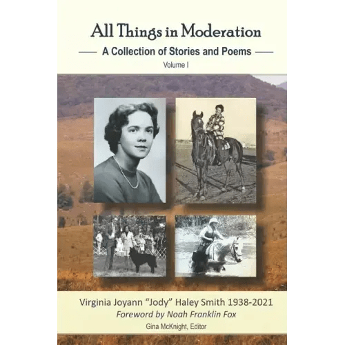All Things in Moderation: A Collection of Stories and Poems: Volume I - Paperback - iShook Books