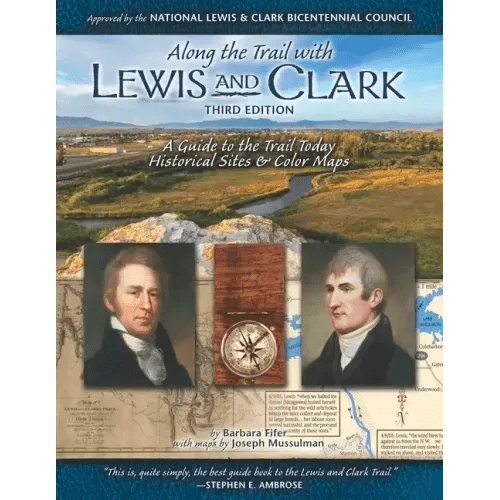 Along the Trail with Lewis & Clark: A Guide to the Trail Today (Revised) - Paperback - iShook Books
