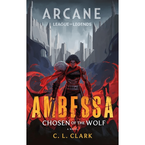 Ambessa: Chosen of the Wolf: A League of Legends: Arcane Novel - Hardcover - iShook Books