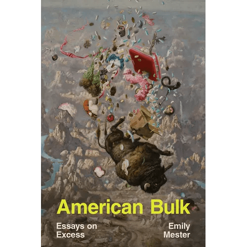 American Bulk: Essays on Excess - Paperback - iShook Books