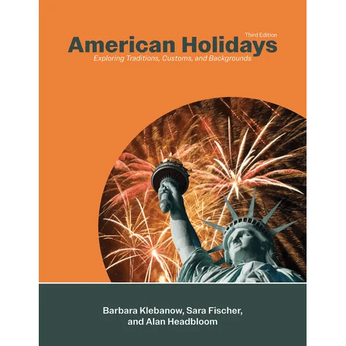 American Holidays: Exploring Traditions, Customs, and Backgrounds - Paperback - iShook Books