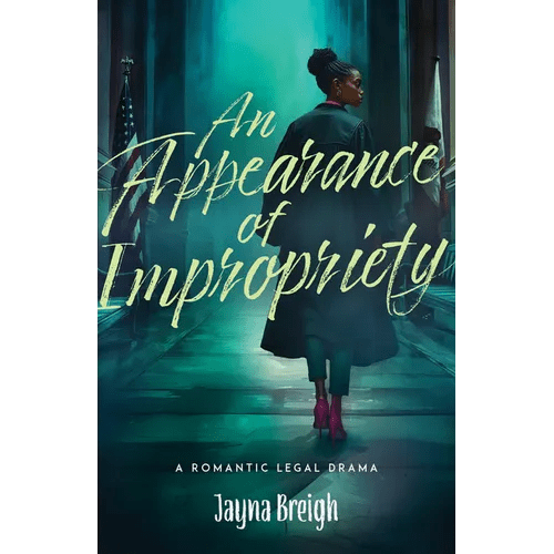 An Appearance of Impropriety: A Romantic Legal Drama - Paperback - iShook Books
