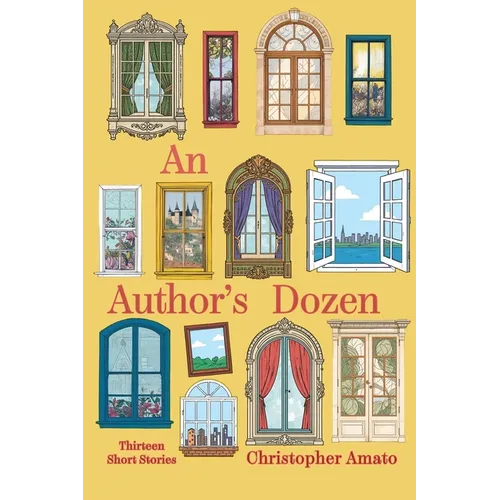 An Author's Dozen: Thirteen Short Stories - Paperback - iShook Books