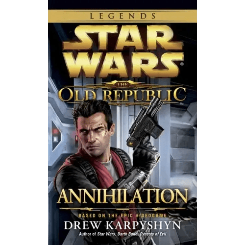 Annihilation: Star Wars Legends (the Old Republic) - Paperback - iShook Books