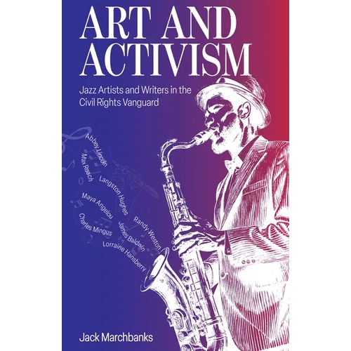 Art and Activism: Jazz Artists and Writers in the Civil Rights Vanguard - Paperback - iShook Books