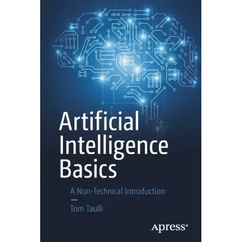Artificial Intelligence Basics: A Non - Technical Introduction - Paperback - iShook Books