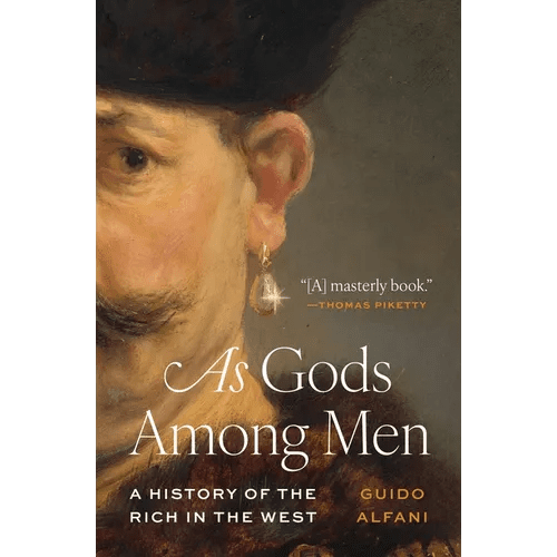 As Gods Among Men: A History of the Rich in the West - Paperback - iShook Books