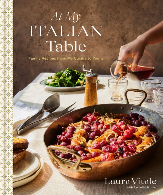 At My Italian Table: Family Recipes from My Cucina to Yours: A Cookbook - iShook Books