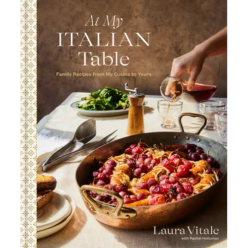 At My Italian Table: Family Recipes from My Cucina to Yours: A Cookbook - Hardcover - iShook Books