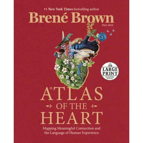 Atlas of the Heart: Mapping Meaningful Connection and the Language of Human Experience - Paperback - iShook Books